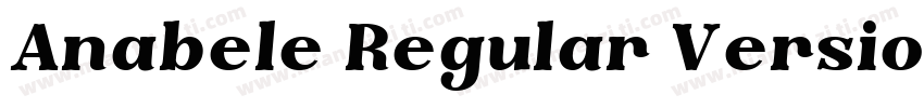 Anabele Regular Version Version字体转换